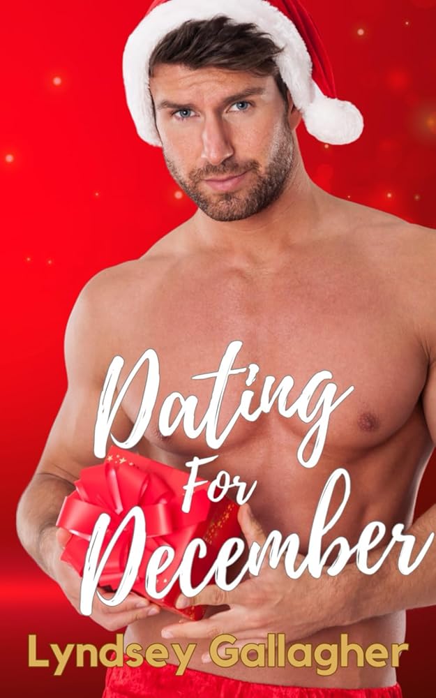 Dating For December: A steamy, fake-dating, single-dad romance with ALL the festive feels! (Dating In Dublin) cover image