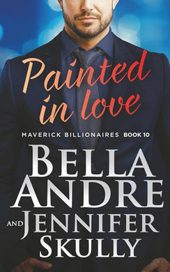 Painted in Love (The Maverick Billionaires, Book 10) cover image