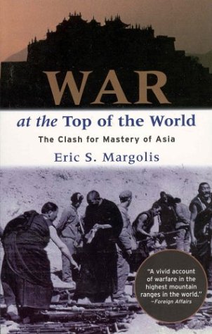 War at the Top of the World : The Coming Clash for Mastery of Asia