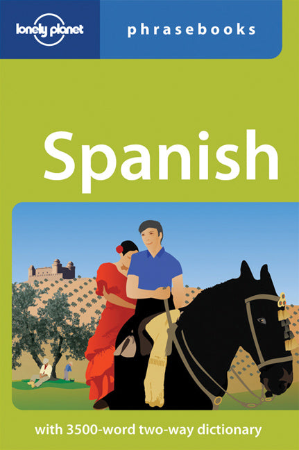 Lonely Planet Spanish Phrasebook 4th Ed.