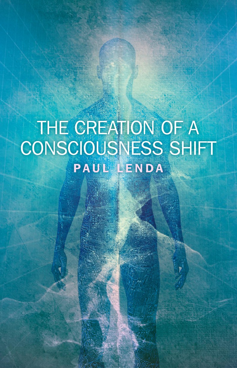 The Creation of a Consciousness Shift