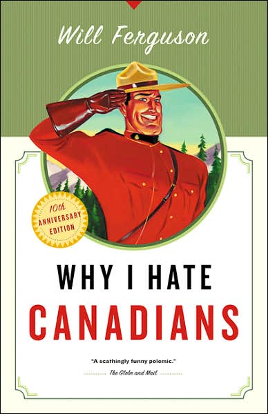 Why I Hate Canadians