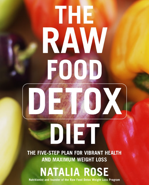 The Raw Food Detox Diet