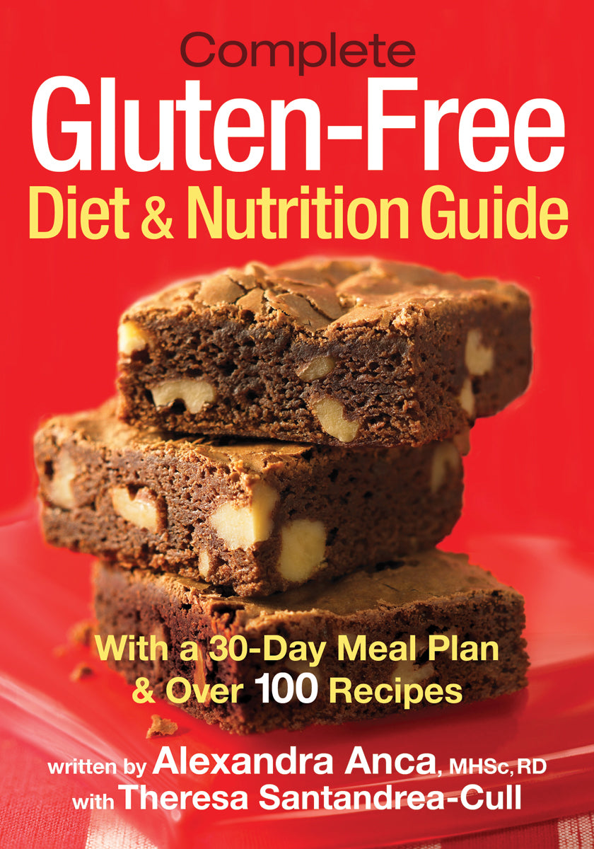 Complete Gluten-Free Diet and Nutrition  Guide