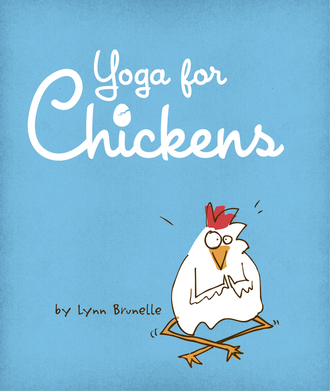 Yoga for Chickens