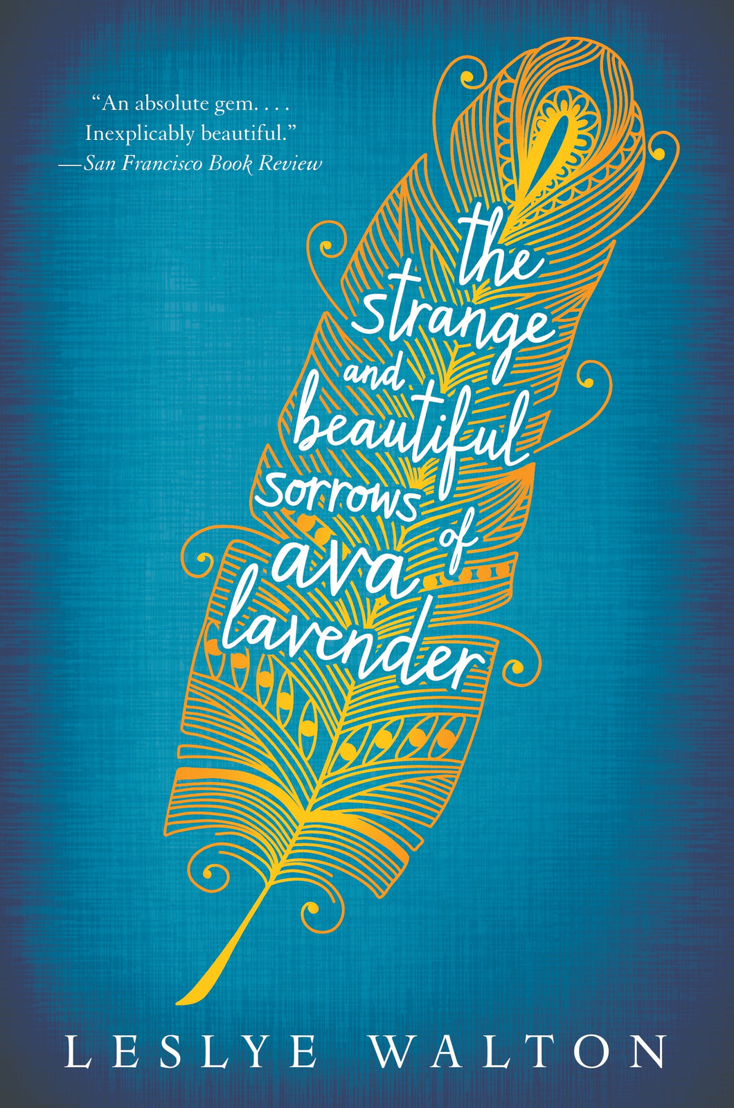 The Strange and Beautiful Sorrows of Ava Lavender