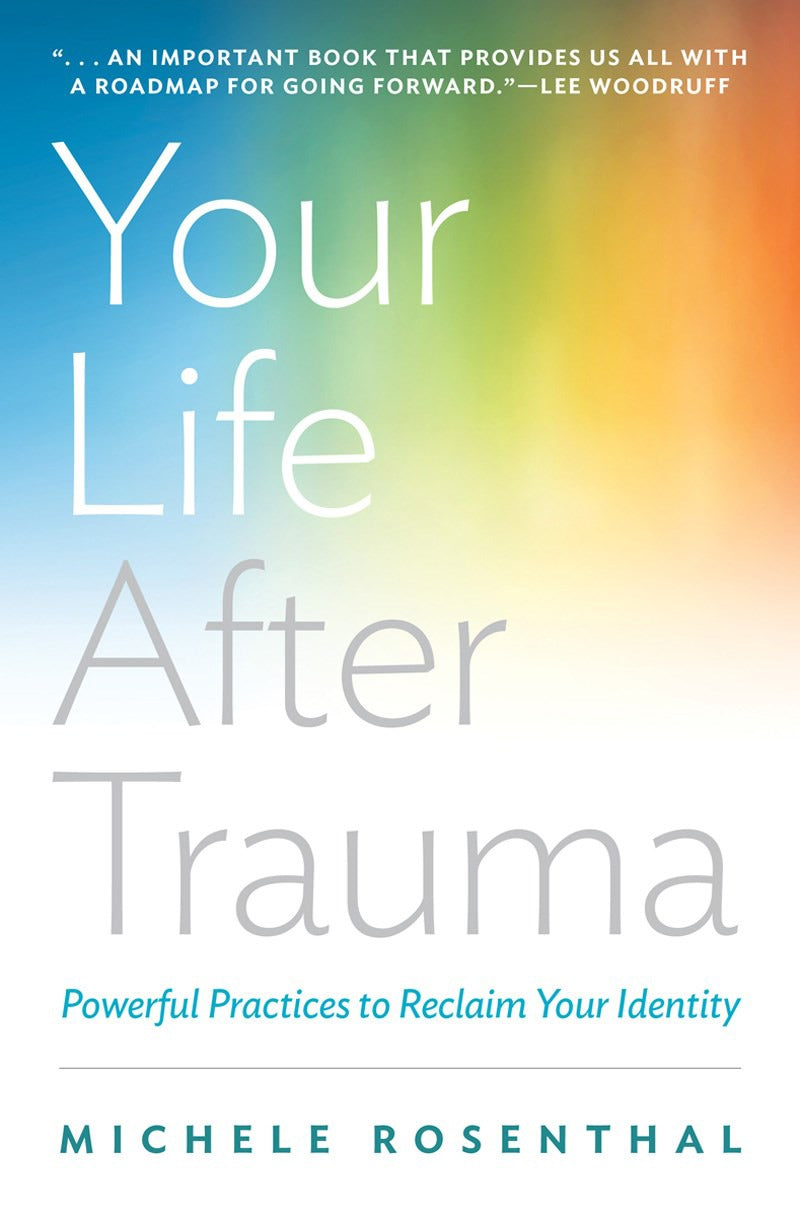 Your Life After Trauma