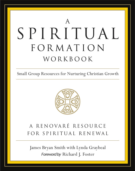 A Spiritual Formation Workbook  - Revised edition