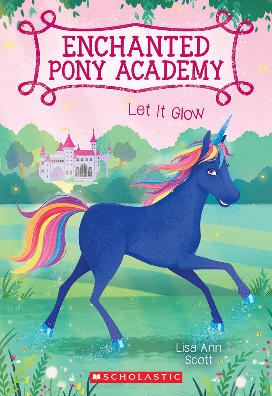 Let It Glow (Enchanted Pony Academy #3)