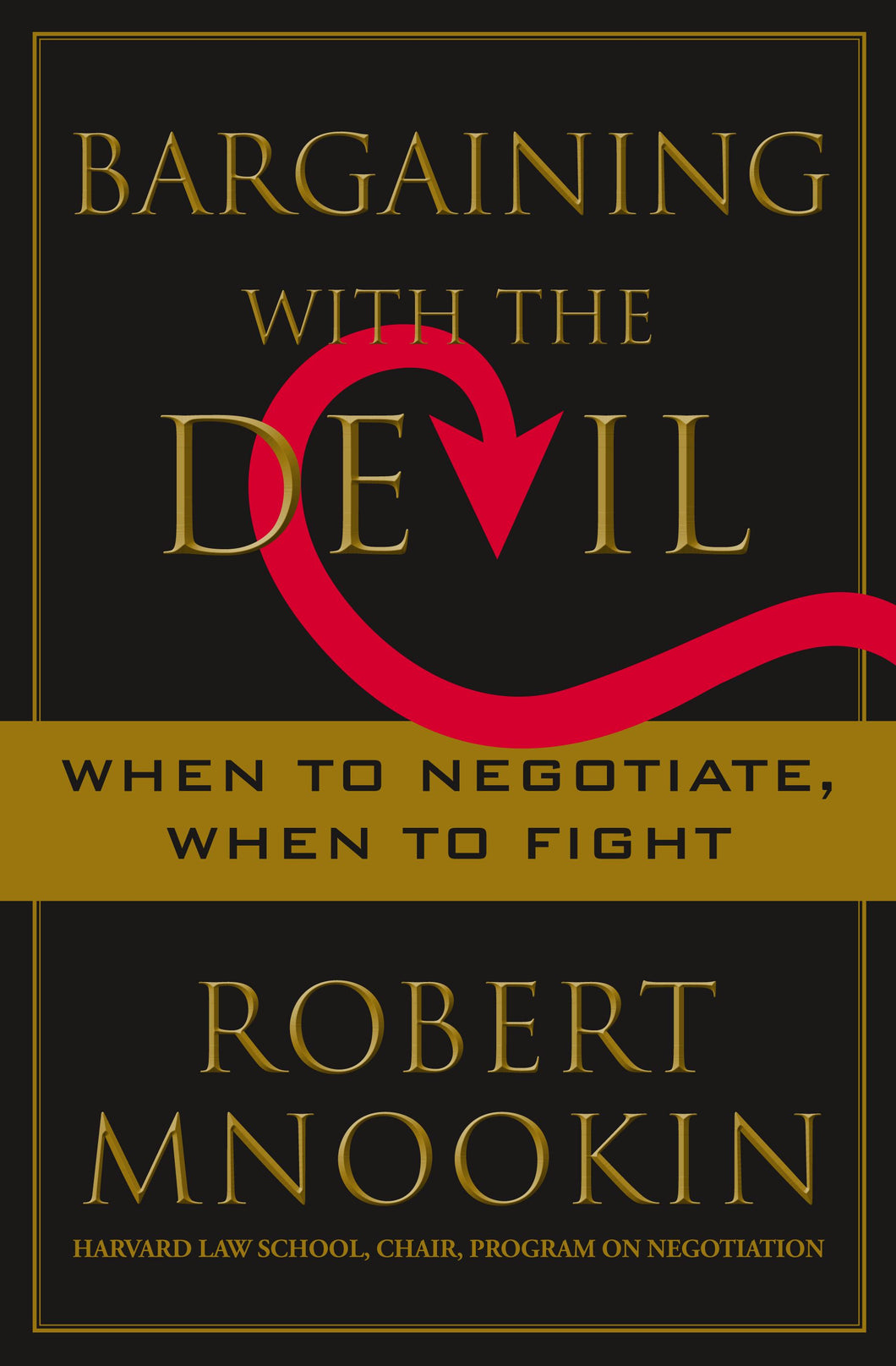 Bargaining with the Devil