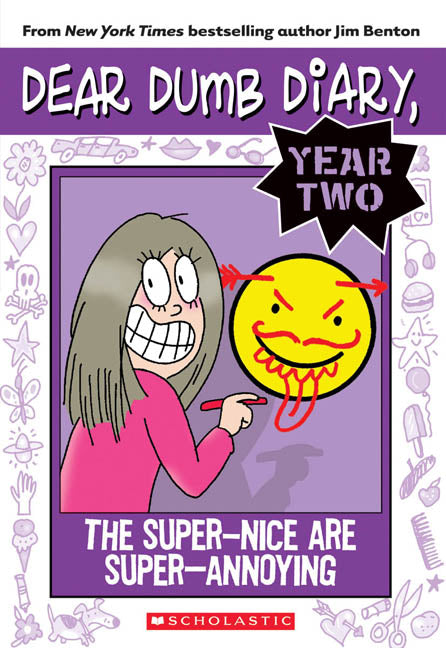 The Super-Nice Are Super-Annoying (Dear Dumb Diary Year Two #2)