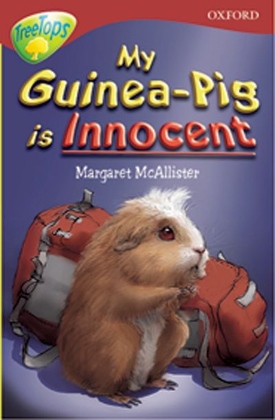 Oxford Reading Tree: Stage 15: TreeTops More Stories A  My Guinea Pig Is Innocent