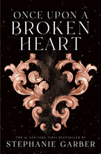 Load image into Gallery viewer, Once Upon a Broken Heart
