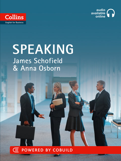 Business Speaking: B1-C2 (Collins Business Skills and Communication)