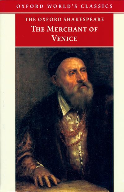 The Oxford Shakespeare:   The Merchant of Venice