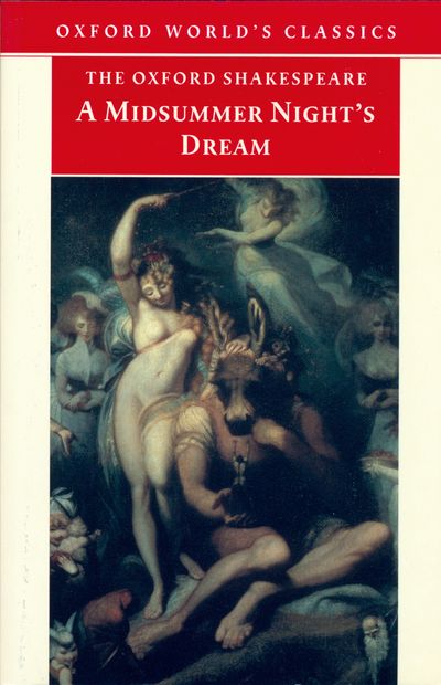 The Oxford Shakespeare:   A Midsummer Night's Dream