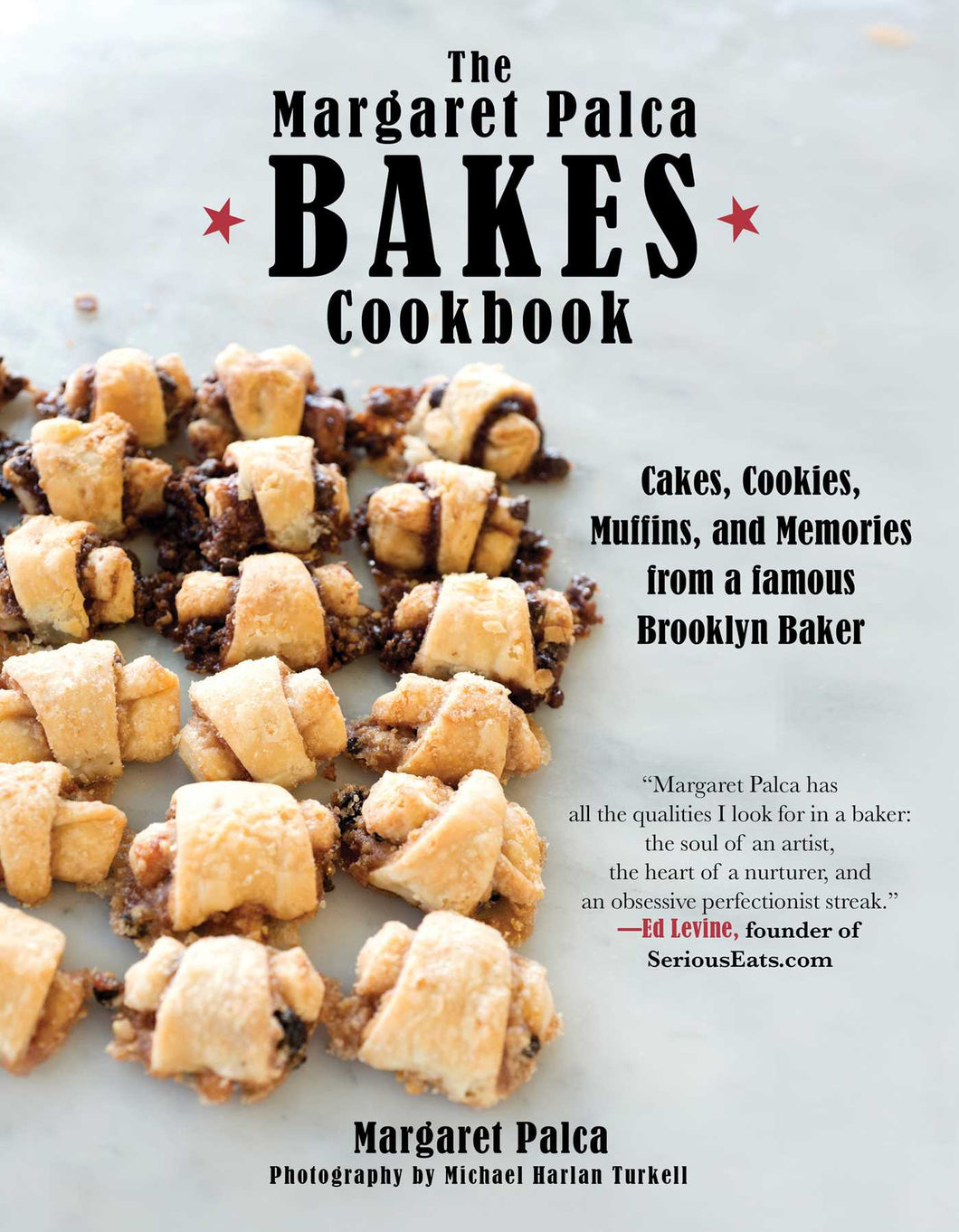 The Margaret Palca Bakes Cookbook