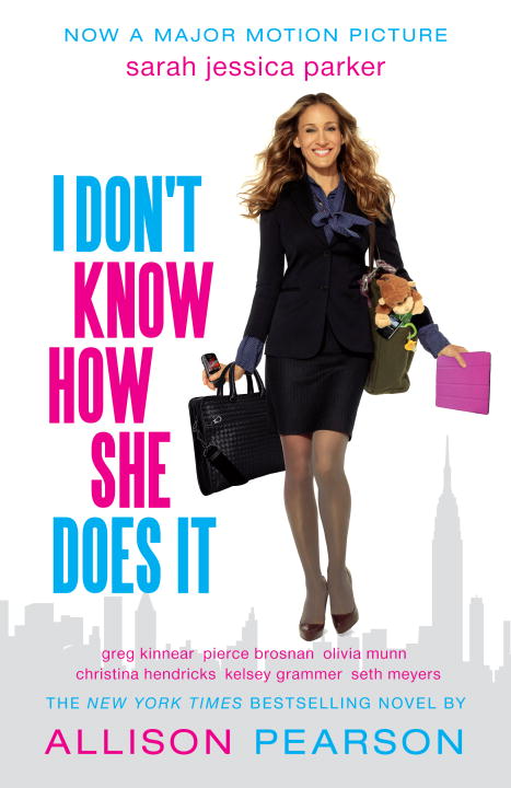 I Don't Know How She Does it (Movie Tie-in Edition)