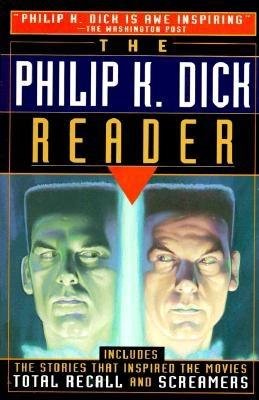 The Philip K. Dick Reader