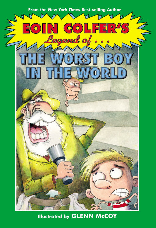 Eoin Colfer's Legend of the Worst Boy in the World