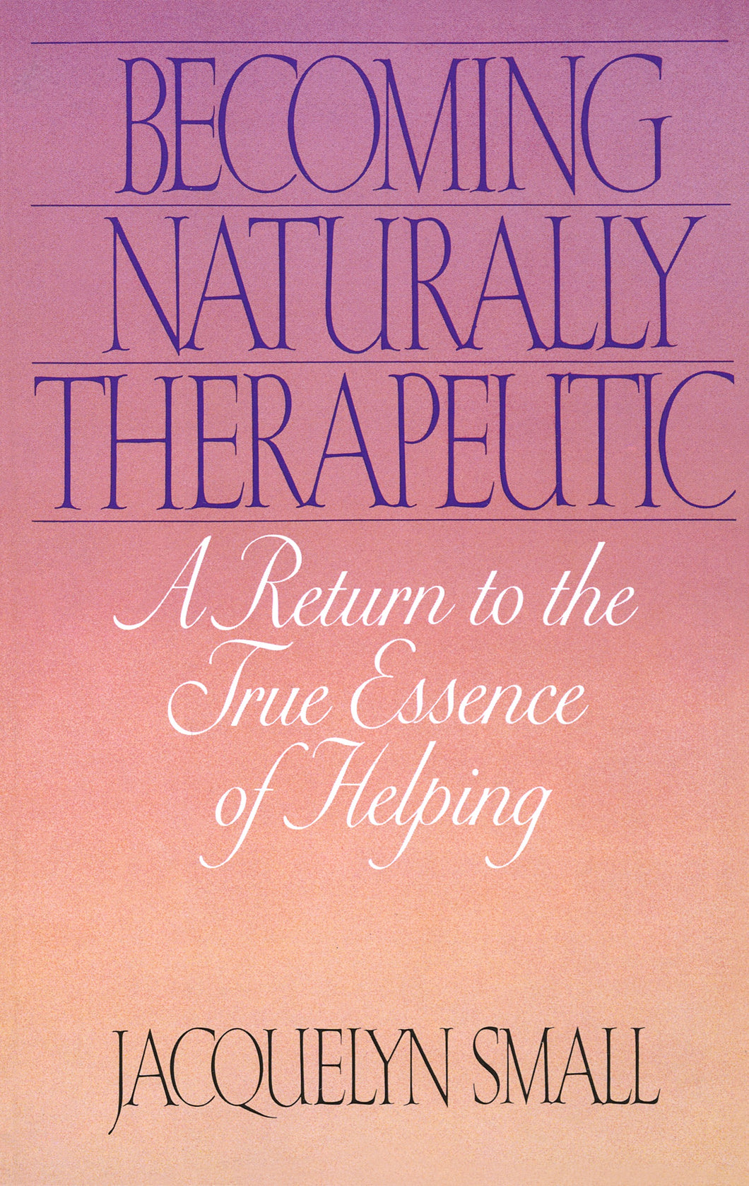 Becoming Naturally Therapeutic