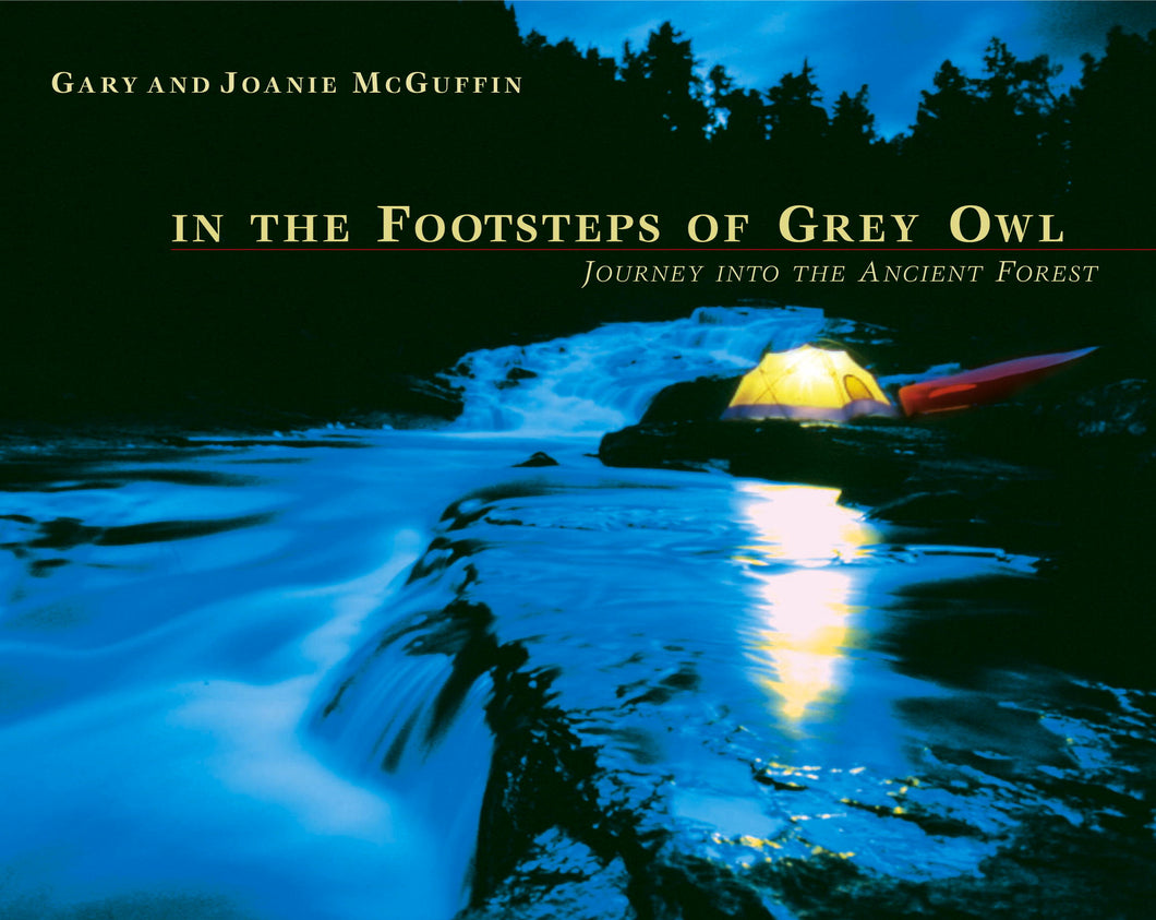 In the Footsteps of Grey Owl