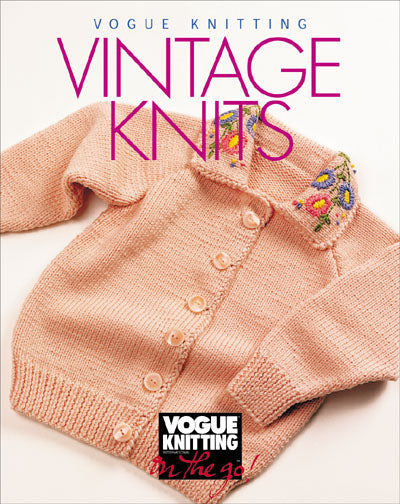 Vogue® Knitting on the Go! Vintage Knits