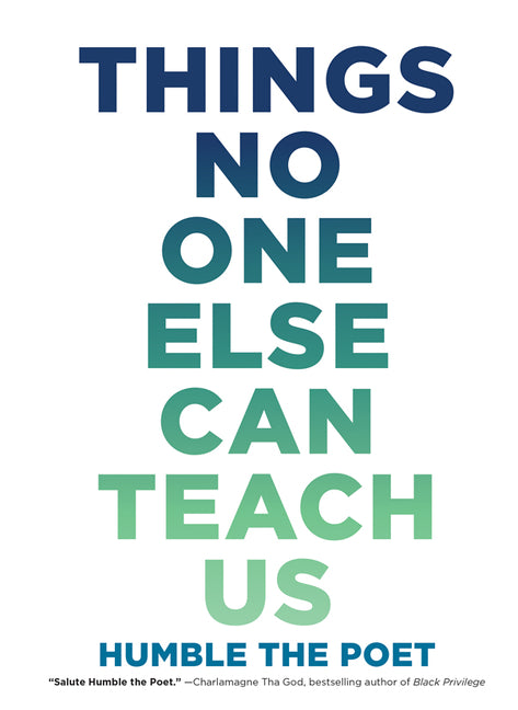 Things No One Else Can Teach Us