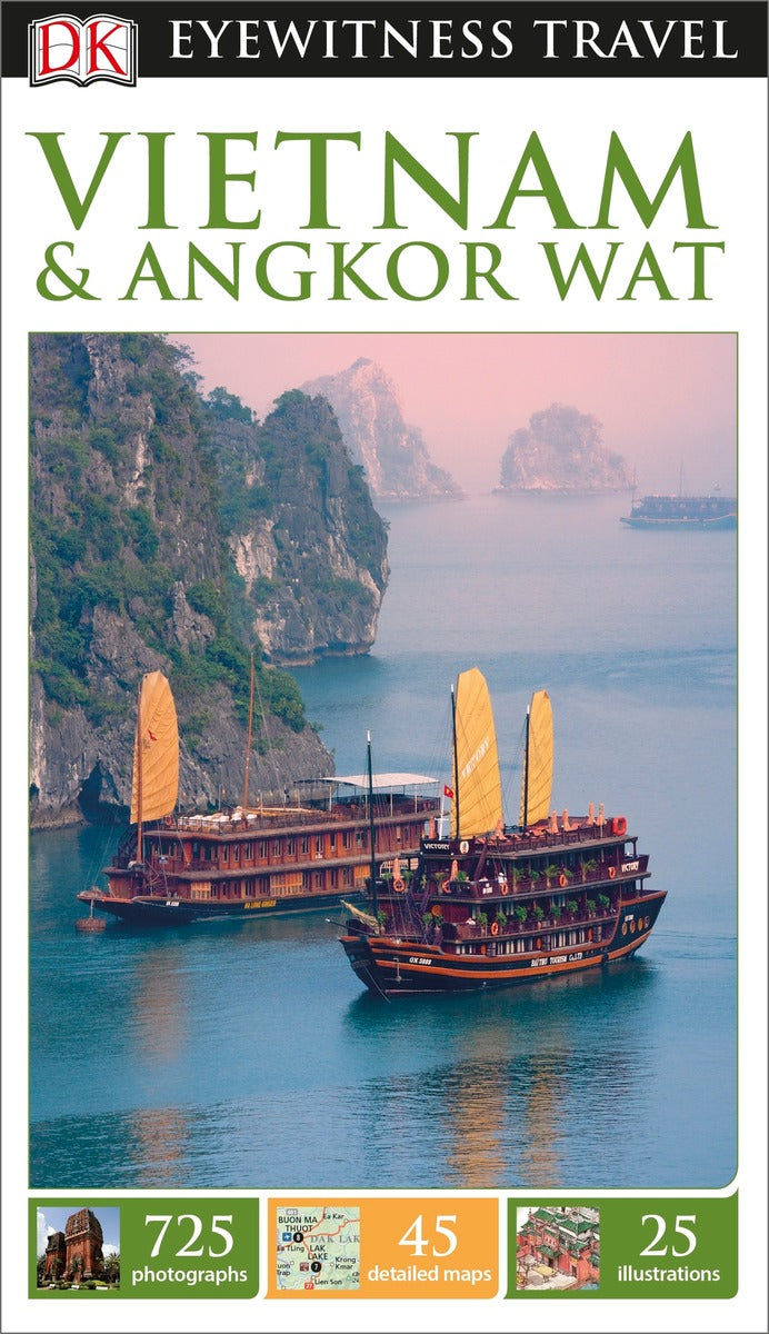 DK Eyewitness Travel Guide: Vietnam and Angkor Wat