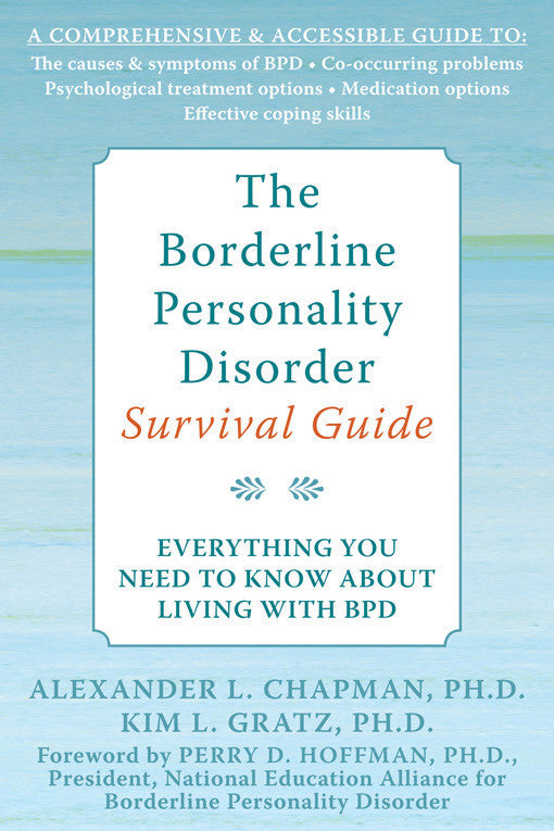 The Borderline Personality Disorder Survival Guide