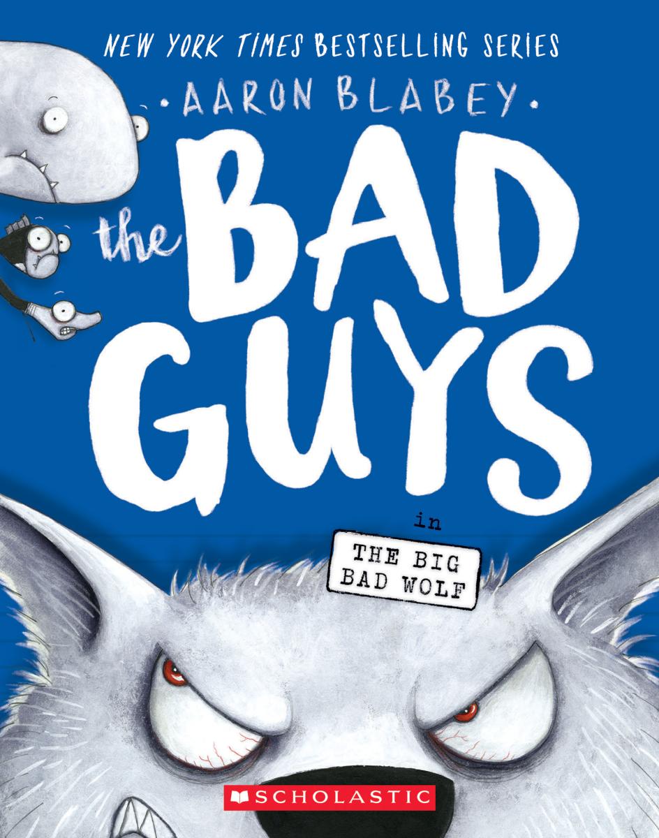 The Bad Guys in The Big Bad Wolf (The Bad Guys #9)