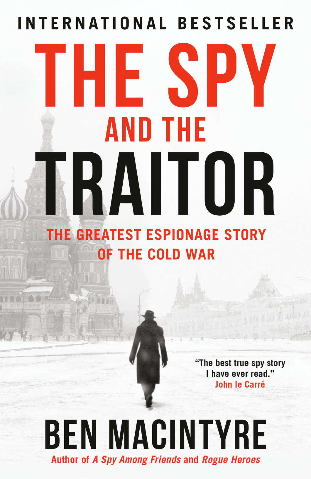 The Spy and the Traitor