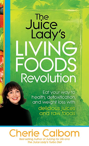 The Juice Lady's Living Foods Revolution