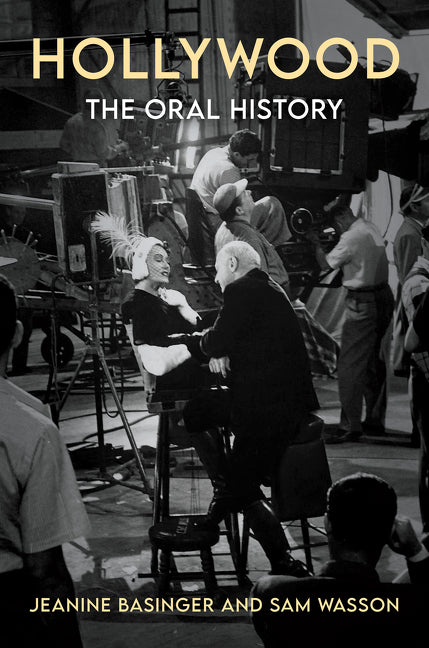 Hollywood: The Oral History