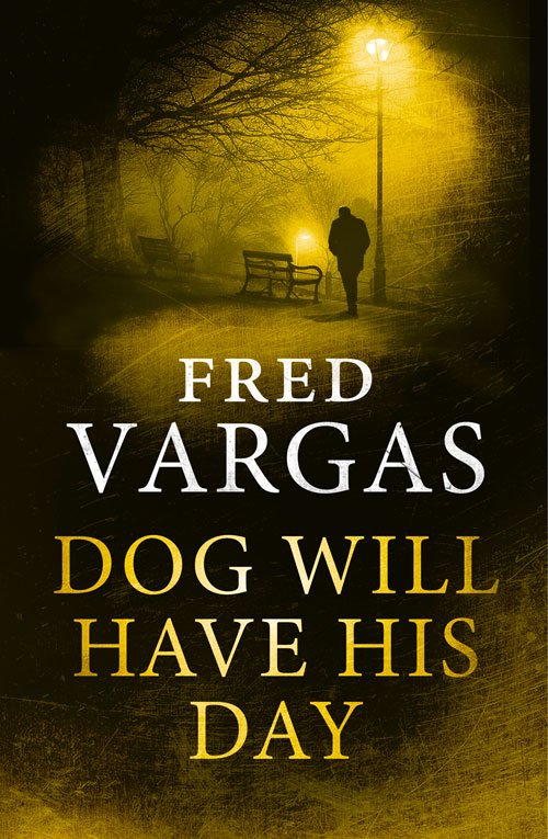 Dog will Have His Day