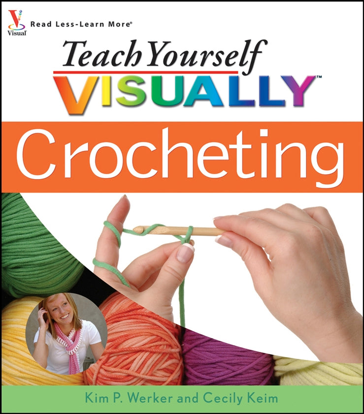 Teach Yourself VISUALLY Crocheting