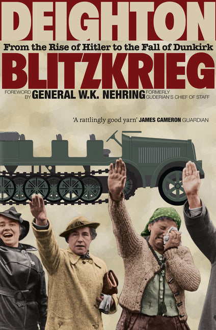 Blitzkrieg: From the Rise of Hitler to the Fall of Dunkirk