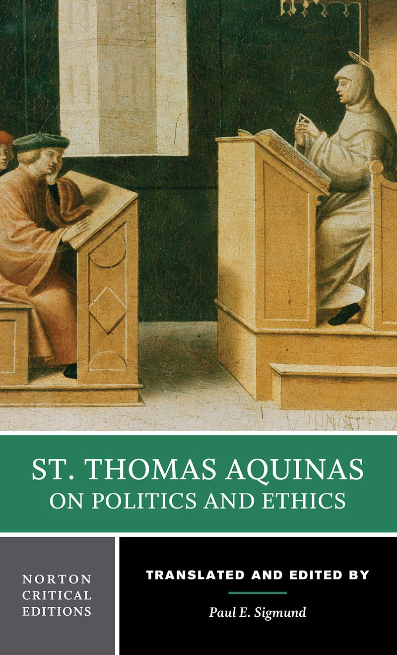 St. Thomas Aquinas on Politics and Ethics