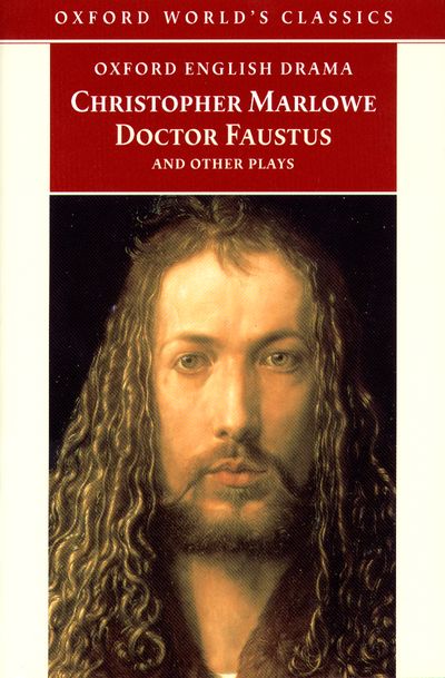 Doctor Faustus and Other Plays