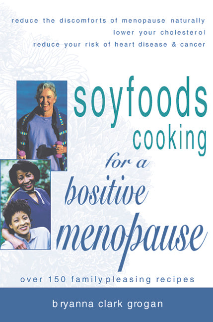 Soyfoods Cooking for a Positive Menopause