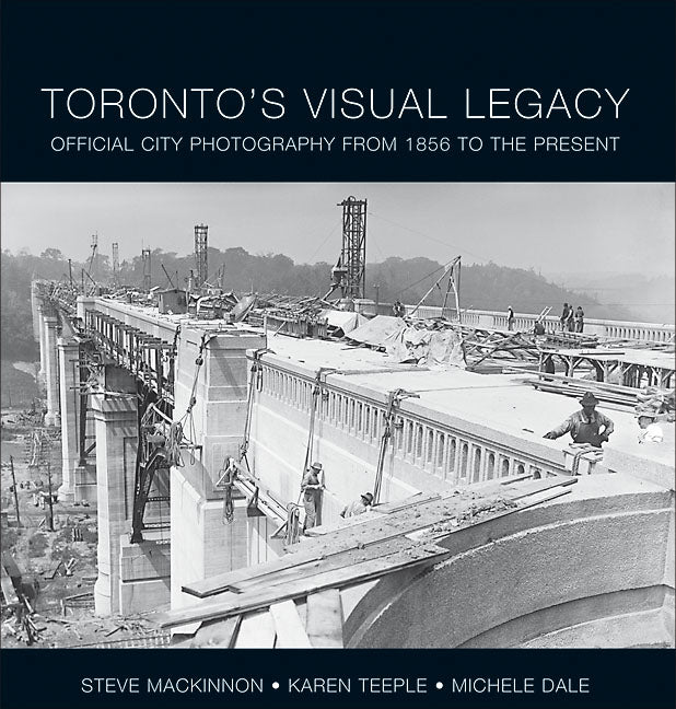 Toronto's Visual Legacy