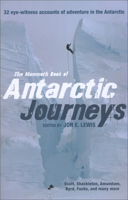 The Mammoth Book of Antarctic Journeys