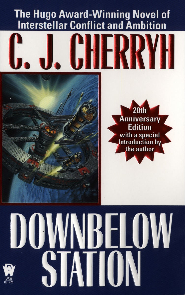 Downbelow Station (20th Anniversary)