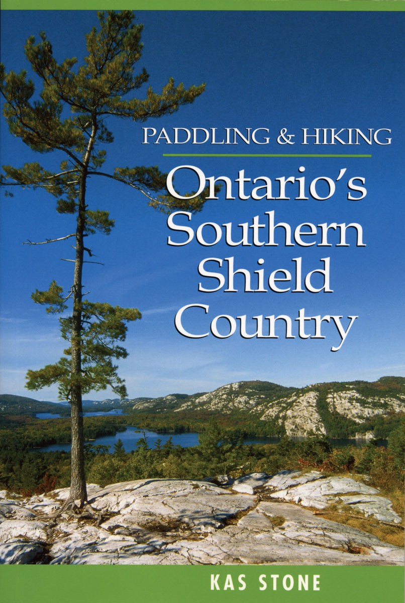 Paddling and Hiking in Ontario's Southern Shield C
