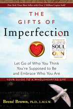 Load image into Gallery viewer, The Gifts of Imperfection: 10th Anniversary Edition
