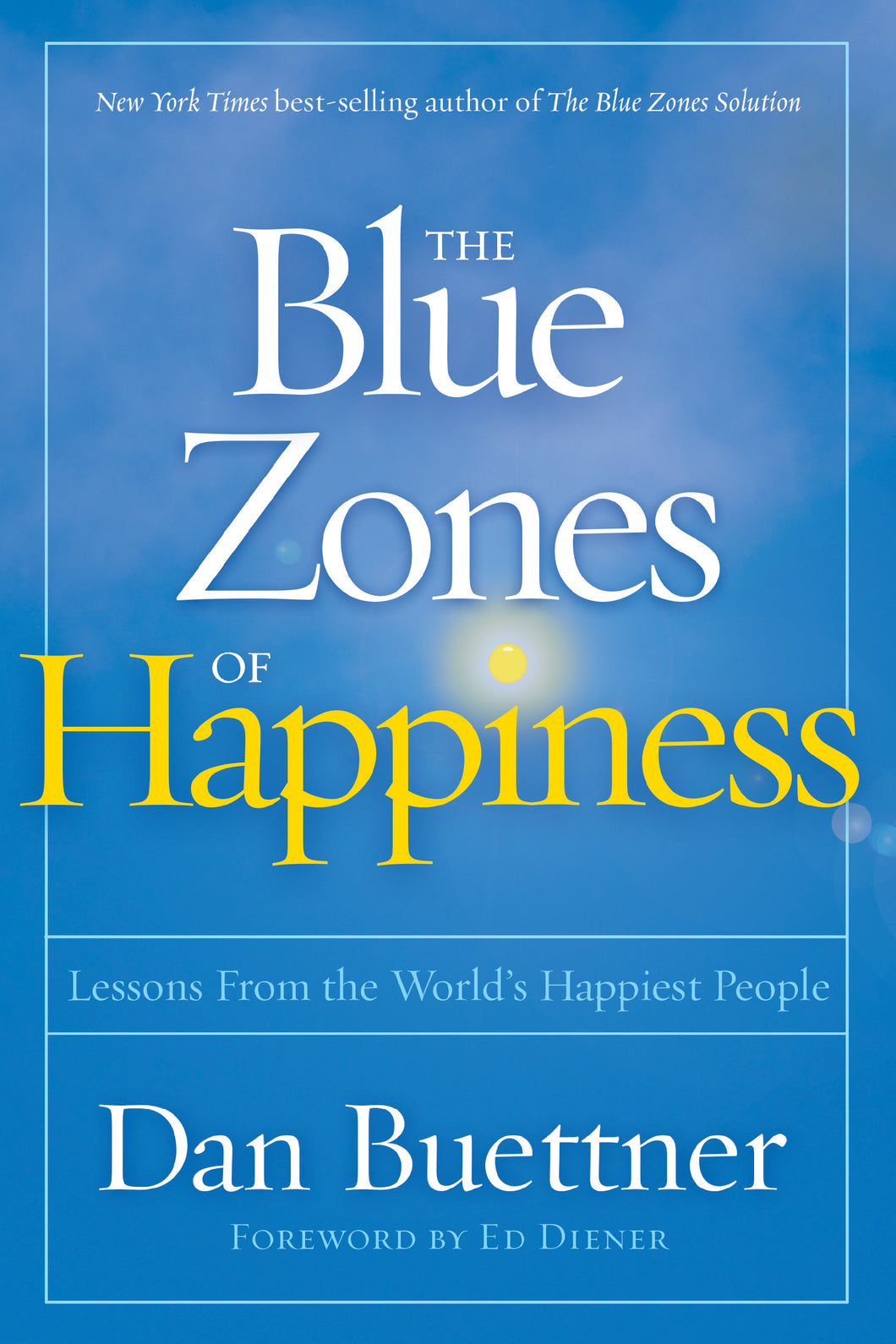 The Blue Zones of Happiness