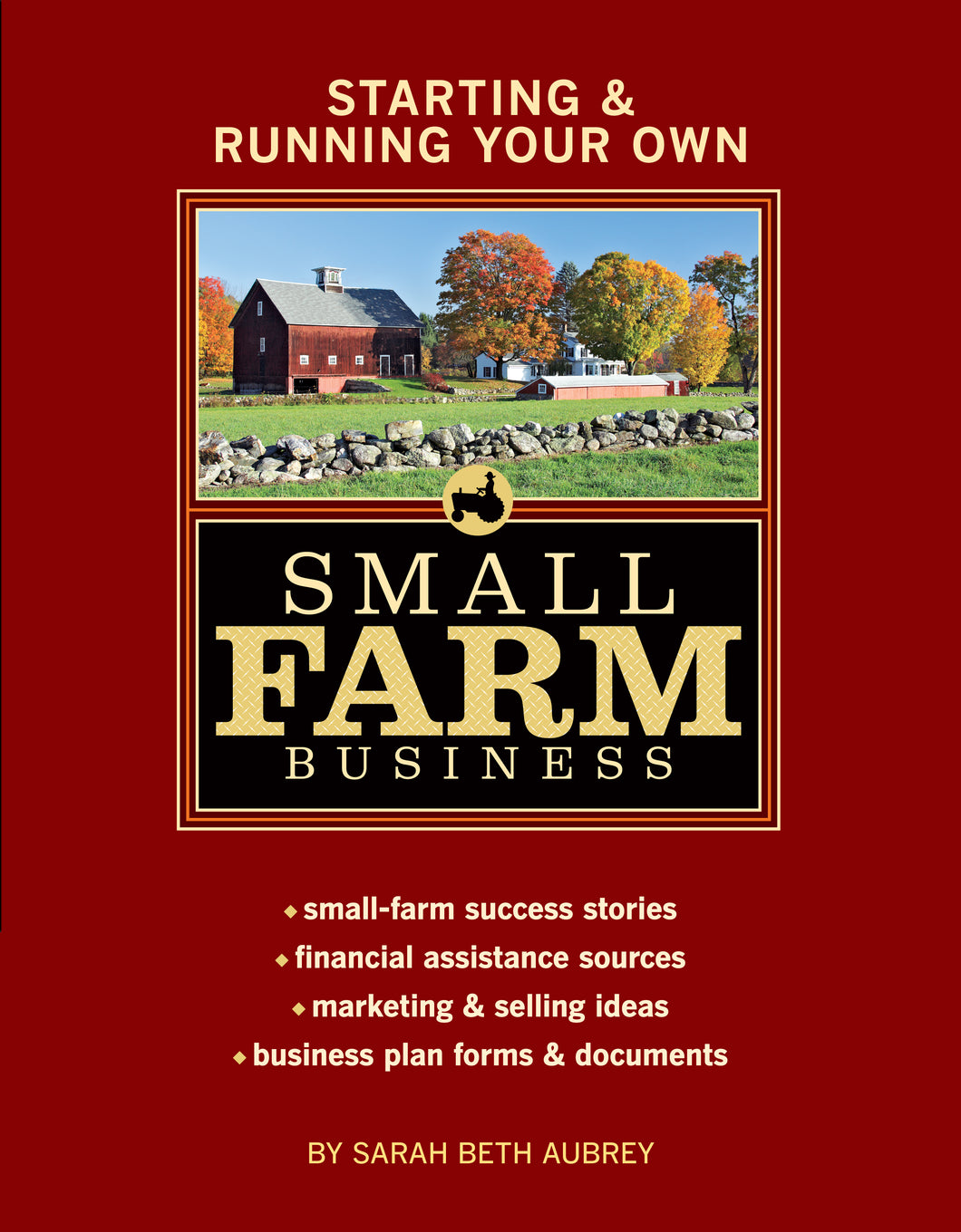 Starting & Running Your Own Small Farm Business