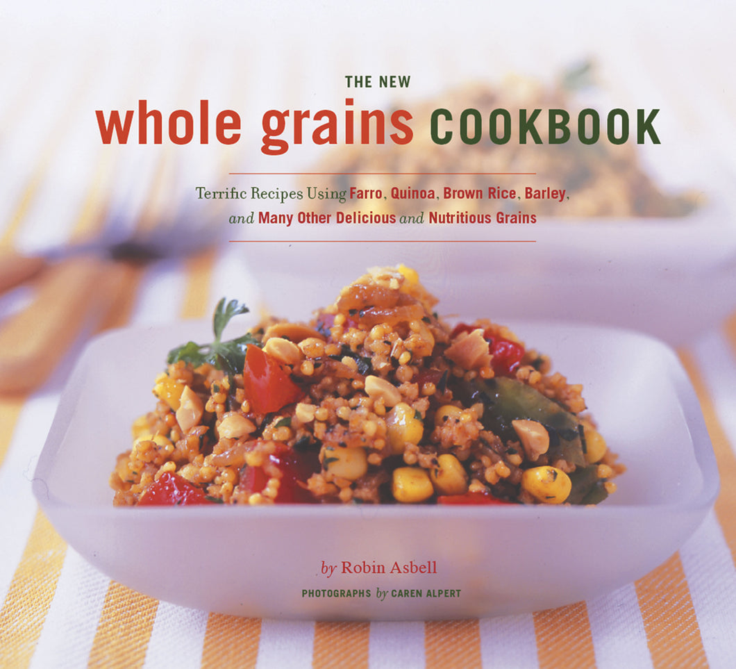 The New Whole Grain Cookbook