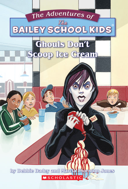 Adventures of the Bailey School Kids #31: Ghouls Don't Scoop Ice Cream