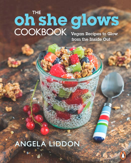 The Oh She Glows Cookbook